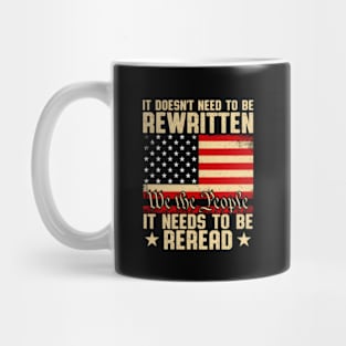 It Doesn't Need To Be Rewritten It Needs To Be Reread Mug